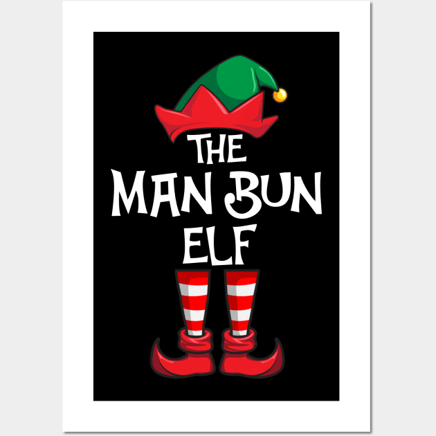 Man Bun Elf Matching Family Christmas Wall Art by hazlleylyavlda